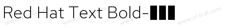 Red Hat Text Bold字体转换 Red Hat Text Bold字体转换